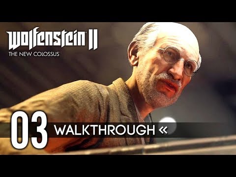 Wolfenstein 2: The New Colossus | Gameplay Walkthrough - PART 3