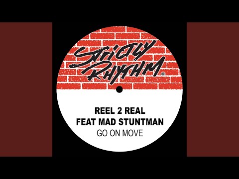 Go On Move (feat.The Mad Stuntman) (More Kicking Mix)