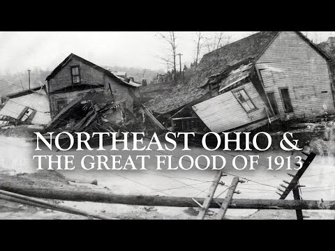 Northeast Ohio & the Great Flood of 1913