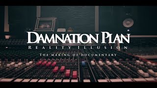 DAMNATION PLAN: The Making Of Reality Illusion (Full Documentary)