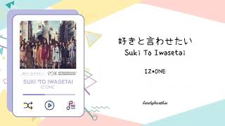 Download lagu IZ*ONE  - Suki to Iwasetai [Lyrics] mp3