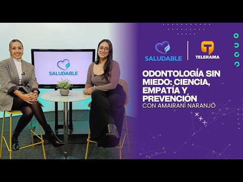 Saludable: Odontología sin miedo ciencia, empatía y prevención