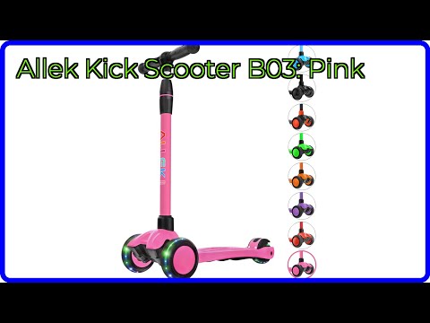 REVIEW (2025): Allek Kick Scooter B03: Pink. ESSENTIAL details.