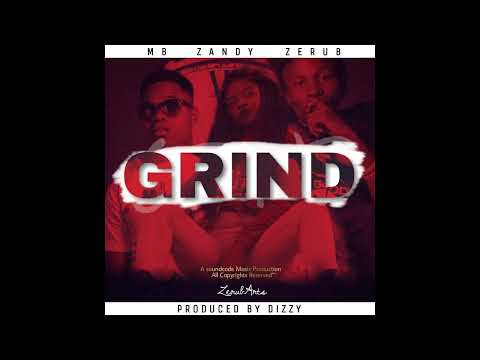 Zerub - Grind. X Zandy X MB (Official Audio)