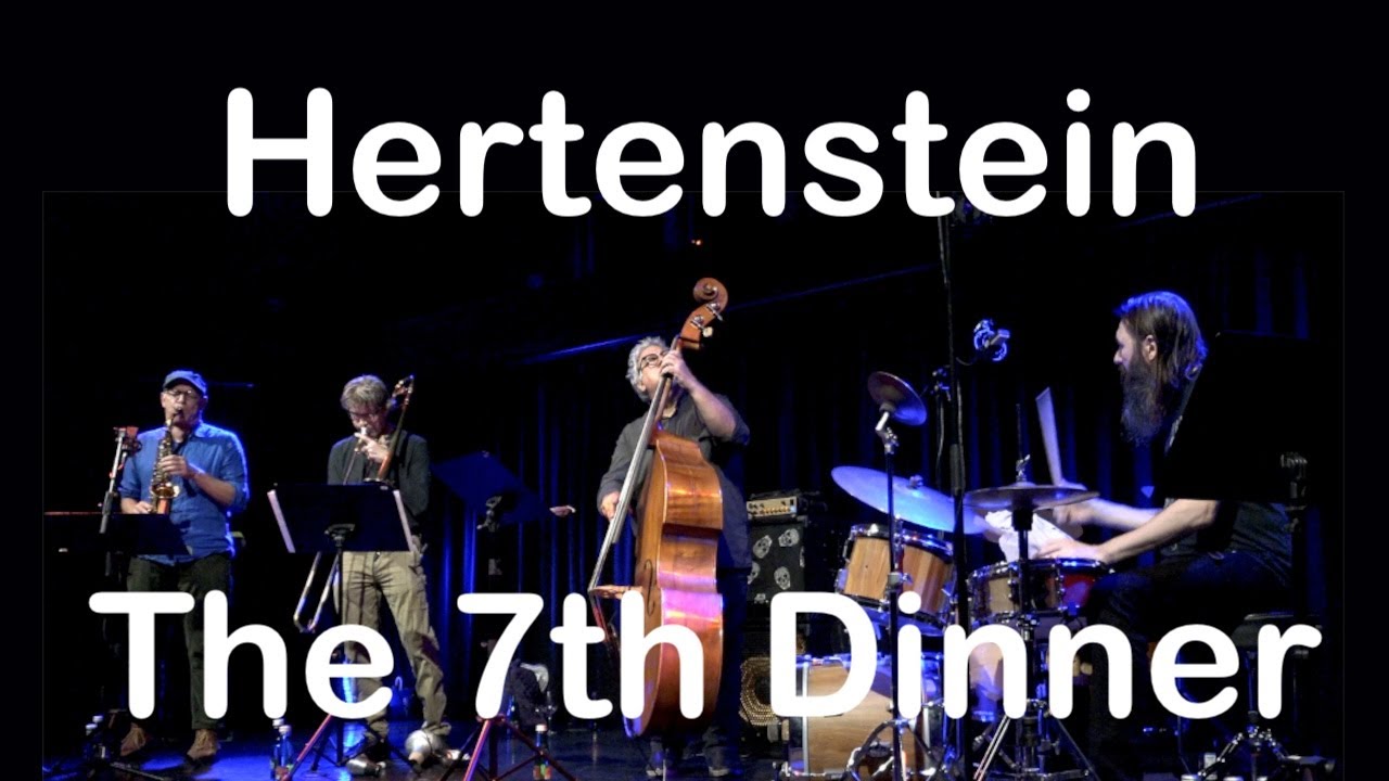 The 7th Dinner - Joe Hertenstein feat. Ray Anderson, Michael Moore, Michael Formanek
