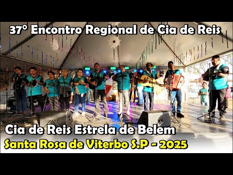 SANTA ROSA DE VITERBO S. P - 37° Encontro Regional de Companhia de Reis 3 de Agosto de 2025.