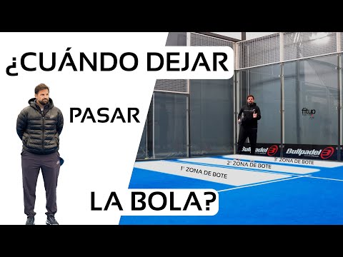 EN 3′ TE EXPLICO CUANDO DEJAR PASAR LA BOLA