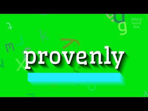 How to say "provenly"! (High Quality Voices)
