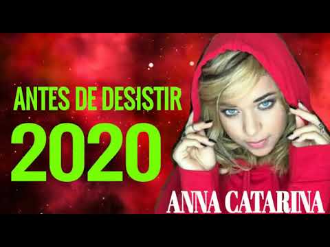 Anna Catarina - [ Antes de Desistir ] - Música Nova