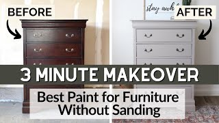 Best Paint for Furniture Without Sanding |  3 Minute Makeover