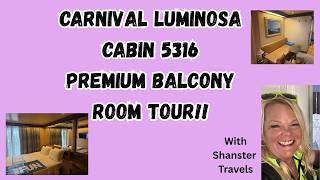 Carnival Luminosa Cabin 5316 Premium Balcony Room Tour!