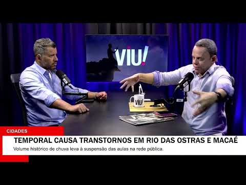 TEMPORAL HISTÓRICO PROVOCA ALAGAMENTOS EM RIO DAS OSTRAS, MACAÉ E COLOCA CARAPEBUS EM ALERTA