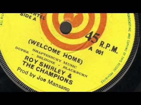Roy Shirley & the Champions - (welcome home)