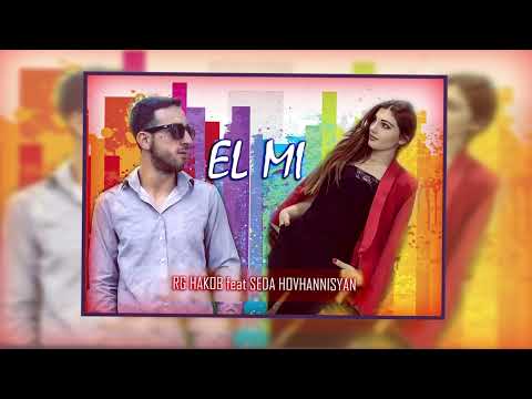 RG Hakob ft Seda Hovhannisyan -  EL Mi  | Էլ մի  Premiere 2023
