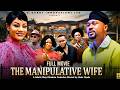 MANIPULATIVE WIFE FULL MOVIE MIKE GODSON OMA NNANNA 2026 Latest Nigerian Full Movies