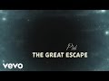 P!nk - The Great Escape (Official Lyric Video) 
