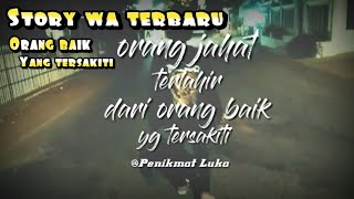 Download lagu Story wa kekinian||orang jahat terlahir dari orang baik yang tersakiti mp3
