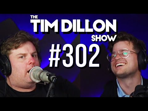 #302 - Put Them In A Big Pot | The Tim Dillon Show