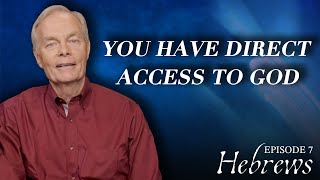 Hebrews: Living in the New Covenant Reality: Episode 7