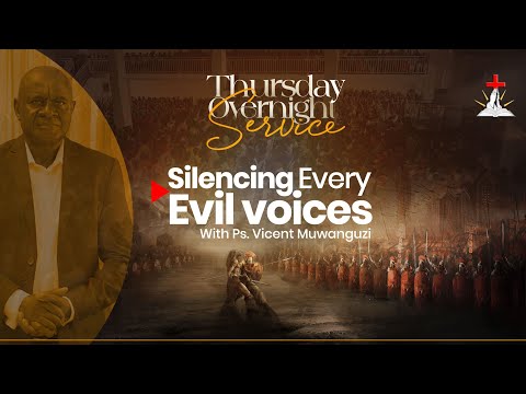 🔴THURSDAY INTERCESSION OVERNIGHT NE MUSUMBA VINCENT MUWANGUZI || SILENCING EVIL VOICES || 25.12.2025