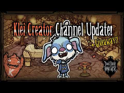 Klei Creator News, Giveaways & More!  [Channel Update]