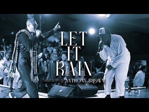Let It Rain - Jubilee Worship (Feat. Anthony Brown & Matthew K. Thompson)