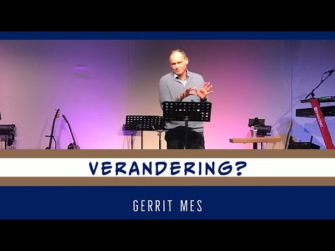 Gerrit Mes - Verandering? - 7 maart 2021