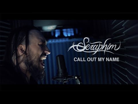 The Weeknd - Call Out My Name (Seraphim Rock Cover)