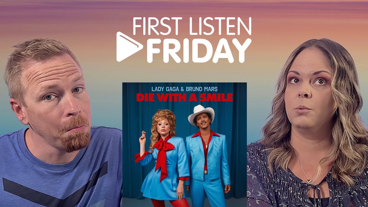 First Listen: Lady Gaga & Bruno Mars - Die With A Smile (Reaction)