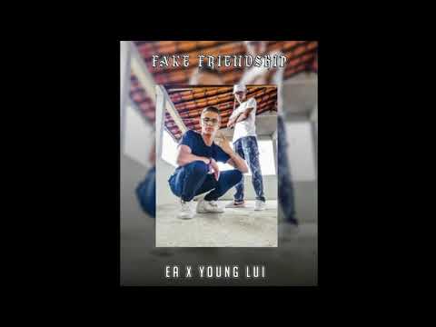 EA x Young Lui - Fake Friendship (Music Official)
