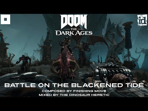 Finishing Move - Battle on the Blackened Tide (DOOM: The Dark Ages Extended Gamerip/OST Remix)