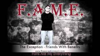 The Exception - Friends With Benefits
