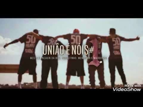 MCs Alê, Neguin da BRC, Rodolfinho, Menor MR e Maiquinho - União É Nóis