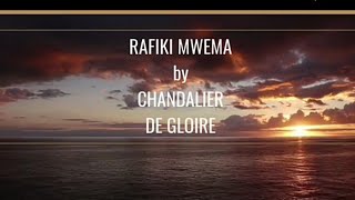 Download lagu Rafiki Mwema lyrics ENGLISH TRANSLATION - Chandelier de Gloire mp3