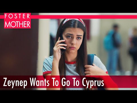 Zeynep wants to go to Cyprus - Episode 6 | Foster Mother English