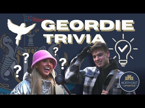 Geordie Trivia - How Geordie Are You Really? - We put the public to the test!