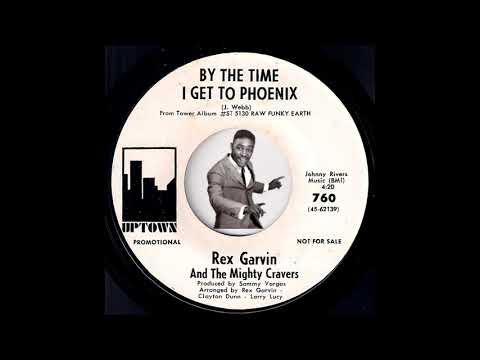 Rex Garvin And The Mighty Cravers - By The Time I Get To Phoenix [Uptown] 1968 Deep Soul 45 Video
