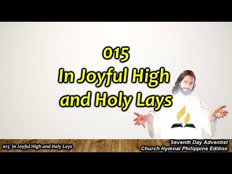 SDAH 015 In Joyful High and Holy Lays