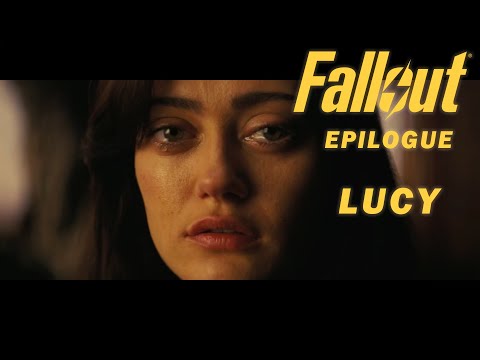 Fallout Epilogue | LUCY (Fanmade)