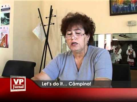 Let’s do it… Câmpina!