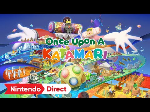 Once Upon A KATAMARI – Announcement Trailer – Nintendo Switch