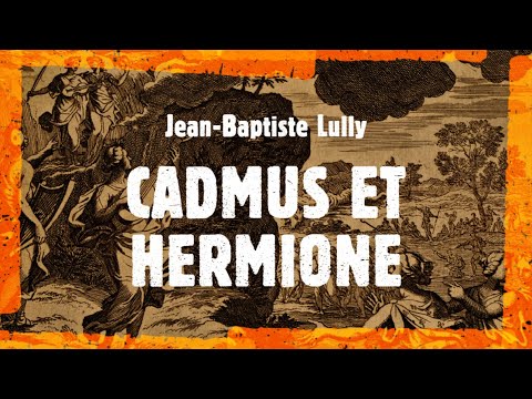 J.-B. Lully - Cadmus et Hermione (Rousset, 2001)