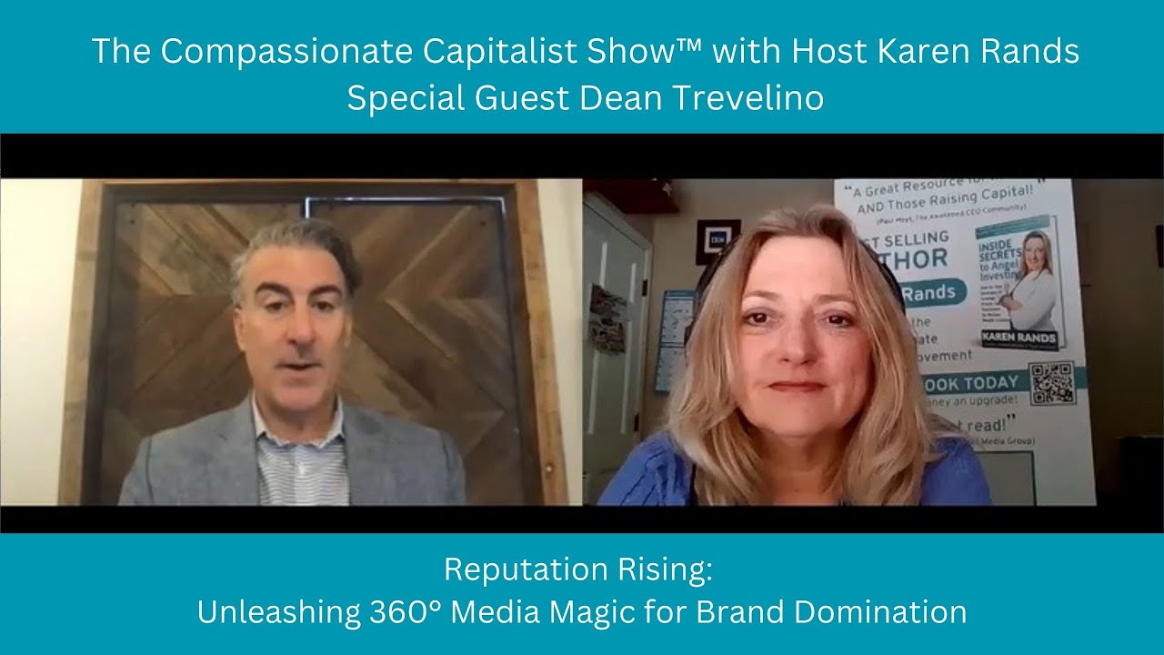 Reputation Rising: Unleashing 360° Media Magic for Brand Domination with Dean Trevelino
