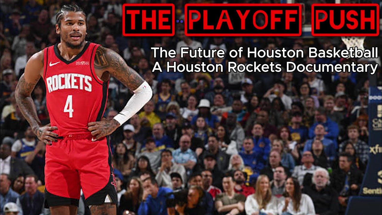The Playoff Push - A Houston Rockets Documentary