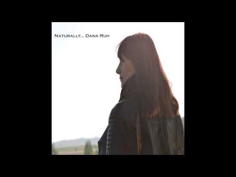 Dana Ruh - Just Dont