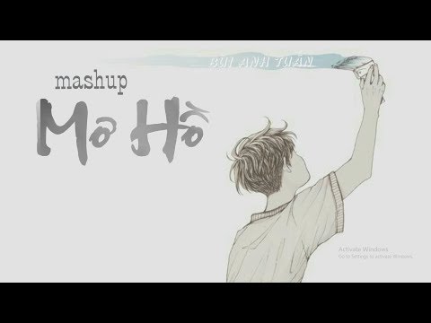 Mashup MƠ HỒ [ lyric video ] - Bùi Anh Tuấn