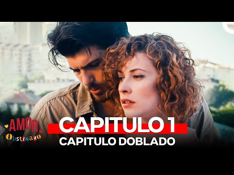 Amor Obstinado Capitulo 1 (Version Larga)