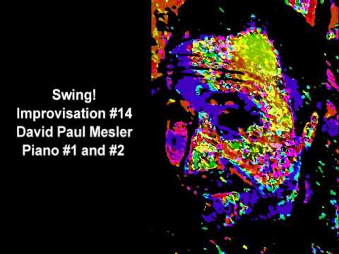 Swing! Session, Improvisation #14 -- David Paul Mesler (piano duo)