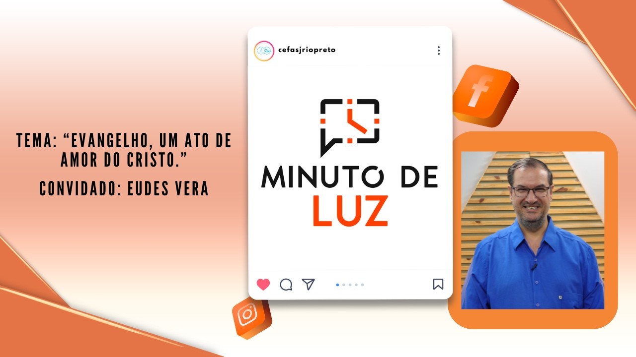 Minuto de Luz com Eudes Veras.