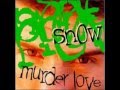 Snow-Murder love